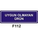Uygun Olmayan Ürün 10x15 cm Sticker (Yapışkanlı) Etiket