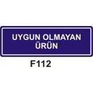 Uygun Olmayan Ürün 10x15 cm Sticker (Yapışkanlı) Etiket