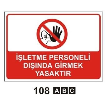 İşletme Personeli Dışında Girmek Yasaktır 25x35 cm Sticker (Yapışkanlı)Etiket
