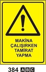 Makina Çalışırken Tamirat Yapma