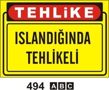 Islandığında Tehlikeli 35x50 cm Sticker (Yapışkanlı) Etiket