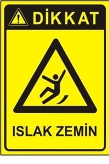 Dikkat Islak Zemin 35x50 cm Dekota (Forex) 3mm