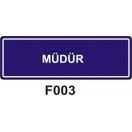 Müdür 10x15 cm Sticker (Yapışkanlı) Etiket