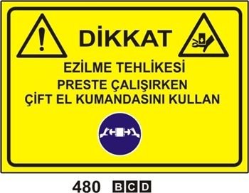 Dikkat Ezilme Tehlikesi Preste Çalışırken Çift El Kumandasını Kullan 35x50 cm Sticker (Yapışkanlı) Etiket