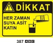 Dikkat Herzaman Suya Asit Katın