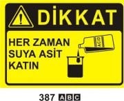 Dikkat Herzaman Suya Asit Katın