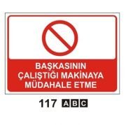 BAŞKASININ ÇALIŞTIĞI MAKİNAYA MÜDAHALE ETME 50x70 cm Saç (Galvaniz) 0,50mm