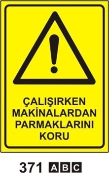 Çalışırken Makinalardan Parmaklarını Koru 35x50 cm Sticker (Yapışkanlı) Etiket