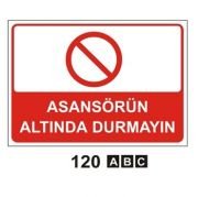 Asansör Altında Durmayın 25x35 cm PVC (Plastik) 0,50mm