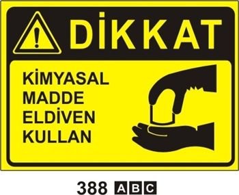 Dikkat Kimyasal Madde Eldiven Kullan 50x70 cm Dekota (Forex) 3mm