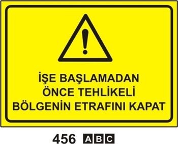 İşe Başlamadan Önce Tehlikeli Bölgenin Etrafını Kapat 25x35 cm PVC (Plastik) 0,50mm