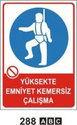 Yüksekte Emniyetsiz Kemersiz Çalışma