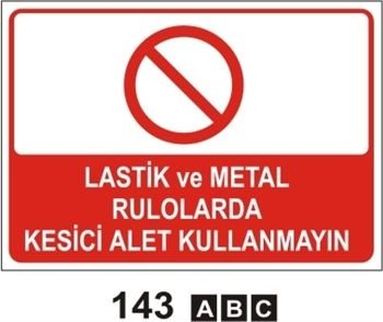Lastik ve Metal Rulolarda Kesici Alet Kullanmayın 25x35 cm Sticker (Yapışkanlı) Etiket