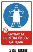 KAYNAKTA DERİ ÖNLÜKSÜZ ÇALIŞMA