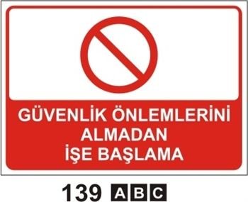 Güvenlik Önlemleri Almadan İşe Başlama 35x50 cm Sticker (Yapışkanlı) Etiket