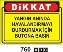 Yangın Anında Havalandırmayı Durdurmak İçin Butona Basın 35x50 cm PVC(Plastik) 0,50mm