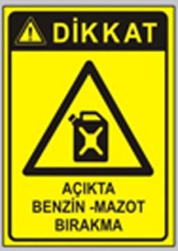 Dikkat Açıkta Benzin-Mazot Bırakma 35x50 cm Saç (Galvaniz) 0,50mm