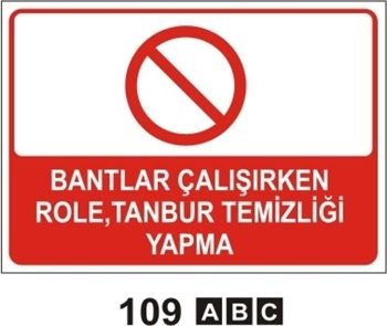 Bantlar Çalışırken Role Tambur Temizliği Yapma 25x35 cm Sticker (Yapışkanlı) Etiket