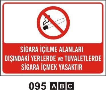 Sigara İçme Alanları Dışındaki Yerlerde ve Tuvaletlerde Sigara İçmek Yasaktır