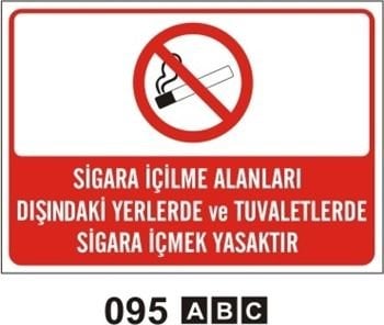 Sigara İçme Alanları Dışındaki Yerlerde ve Tuvaletlerde Sigara İçmek Yasaktır 25x35 cm PVC (Plastik) 0,50mm