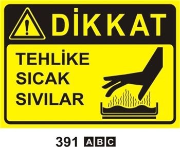 Tehlike Sıcak Sıvılar 50x70 cm Dekota (Forex) 3mm