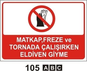 Matkap Freze ve Tornada Çalışırken Eldiven Giyme 35x50 cm Sticker (Yapışkanlı) Etiket