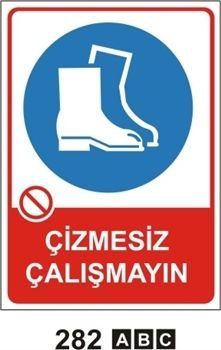 Çizmesiz Çalışmayın 50x70 cm Dekota (Forex) 3mm