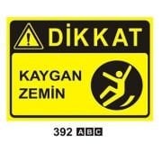 Dikkat Kaygan Zemin