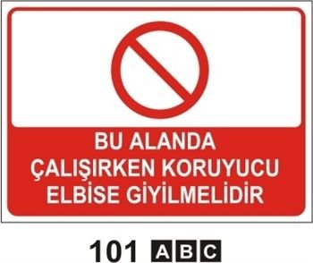Bu Alanda Çalışırken Koruyucu Elbise Giyilmelidir 35x50 cm Sticker (Yapışkanlı) Etiket