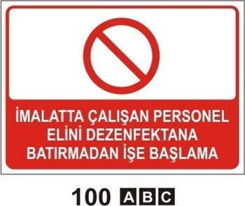 İmalatta Çalışan Personel Elini Dezenfektana Batırmadan İşe Başlama 25x35 cm Sticker (Yapışkanlı) Etiket