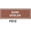 İdari Ofisler 10x15 cm Sticker (Yapışkanlı) Etiket