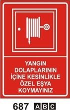 Yangın Dolaplarının İçine Kesinlikle Özel Eşya Koymayınız 25x35 cm PVC (Plastik) 0,50mm