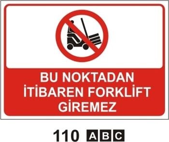 Bu Noktadan İtibaren Forklift Giremez 50x70 cm Saç (Galvaniz) 0,50mm