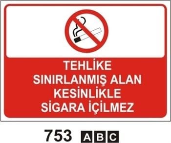 Tehlike Sınırlandırılmış Alan Kesinlikle Sigara İçilmez 25x35 cm Dekota (Forex) 3mm