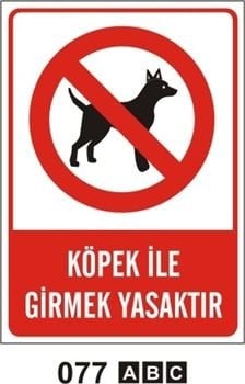Köpek İle Girmek Yasaktır 25x35 cm Sticker (Yapışkanlı) Etiket
