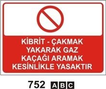Kibrit Çakmak Yakarak Gaz Kaçağı Aramak Kesinlikle Yasaktır 35x50 cm PVC(Plastik) 0,50mm