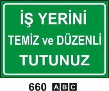 İş Yerini Temiz ve Düzenli Tutunuz 25x35 cm Dekota (Forex) 3mm