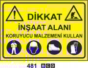 Dİkkat İnşaat Alanı Koruyucu Malzemeni Kullan