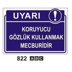 Koruyucu Gözlük Kullanmak Mecburidir 25x35 cm Saç (Galvaniz) 0,50mm