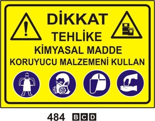 Dikkat Tehlike Kimyasal Madde Koruyucu Malzemeni Kullan