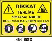 Dikkat Tehlike Kimyasal Madde Koruyucu Malzemeni Kullan