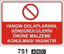 Yangın Dolaplarının Söndürücülerin Önüne Malzeme Konulması Yasaktır 25x35 cm PVC (Plastik) 0,50mm