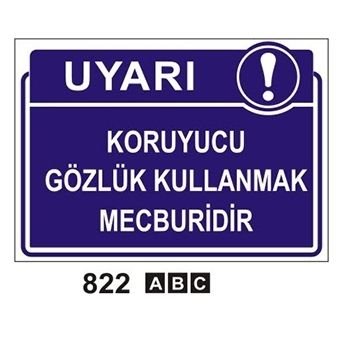 Koruyucu Gözlük Kullanmak Mecburidir 50x70 cm Dekota (Forex) 3mm
