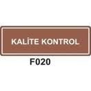Kalite Kontrol 10x15 cm Sticker (Yapışkanlı) Etiket