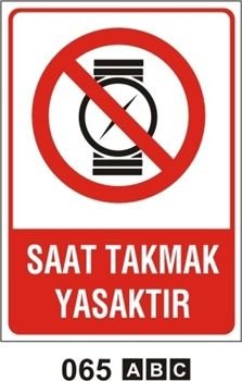 Saat Takmak Yasaktır 35x50 cm Sticker (Yapışkanlı) Etiket