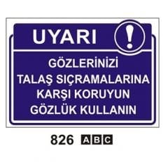 Gözlerinizi Talaş Sıçramalarına Karşı Koruyun Gözlük Kullanın 35x50 cm PVC(Plastik) 0,50mm