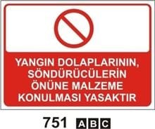 Yangın Dolaplarının Söndürücülerin Önüne Malzeme Konulması Yasaktır 50x70 cm Saç (Galvaniz) 0,50mm