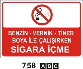 Benzin Tiner Boya İle Çalışırken Sigara İçme 25x35 cm Dekota (Forex) 3mm