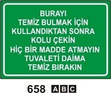 Burayı Temiz Bulmak İçin Kullandıkdan Sonra Kolu Çekin.Hiçbir Madde Atmayın.Tuvaleti Daima Temiz Bırakın 50x70 cm Saç (Galvaniz) 0,50mm