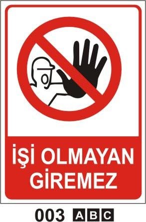 İşi Olmayan Giremez
